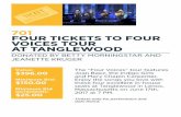 701 FOUR TICKETS TO FOUR VOICES TOUR AT TANGLEWOOD...these four excellent in-house seats at Tanglewood in Lenox, Massachusetts on June 17th, 2017 at 7 PM. Tickets only for performace