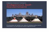 Government Indigenous Self- · the Government of Canada refused to even entertain the concept of Indigenous self-government. It was the Supreme Court of Canada's ruling in Calder