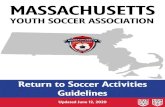 YOUTH SOCCER ASSOCIATION · 6/12/2020  · Massachusetts Youth Soccer is dedicated to protecting the health of all people in and outside of our community. In an effort to assist our