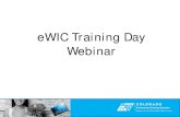 eWIC Training Day Webinar - Colorado · Scenario: • Patty’s one month old grandson, Kaden is a WIC participant. Patty arrives at your clinic today for Kaden’s follow-up appointment.