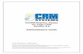 21CRM Reports Viewer for Sage CRM Version 3.0 Administrators … · 2009-03-16 · CRM Reports Viewer – Users Guide END-USER LICENSE AGREEMENT (continued) DESCRIPTION OF OTHER RIGHTS