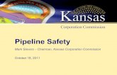 Pipeline Safety - Kansas Corporation Commission · 2017-04-26 · Kansas Corporation Commission KCCʼs Legal Mission Ensure complete and fair proceedings • 5th Amendment Mission