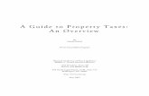 A Guide to Property Taxes: An Overview€¦ · property and examines how states classify property and how they apply different assessment ratios. 2. A Guide to Property Taxes: Property