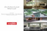 Architectural Manual - Milgard Windows and Doors...Features and benefits of Standard Aluminum windows include: • Sealed, mechanically-joined corners stay square and true over years