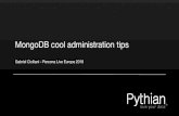 MongoDB cool administration tips - Percona · 2016-05-29 · MongoDB cool administration tips Gabriel Ciciliani - Percona Live Europe 2018