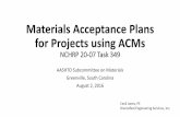 Materials Acceptance Plans for Projects using ACMssp.materials.transportation.org/Documents/Meetings/2016 SOM AM... · Materials Acceptance Plans for Projects using ACMs NCHRP 20-07