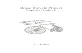 Boise Bicycle Project · Boise Bicycle Project- Volunteer Handbook 2 Introductory Letter Welcome to Boise Bicycle Project! I can still remember waking up early on Christmas morning