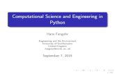 Computational Science and Engineering in Pythonfeeg1001/pdfs/Python-for... · 2016-09-24 · Python 2.x and Python 3.x We will use version 2.7 (some 3rd party packages need it), but