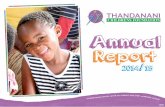 Annual Report final - Thandanani · 2015-09-07 · My own two daughters attended ... 2014/15, our 25th anniversary year, has been a good year for Thandanani. We secured all the funds