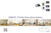 UMDEYE IP Video Door-phone System · 室內機可監視玄關門口機 與室內機門鈴影像對講功能 門禁刷卡(選配)（EM、MF卡可選） 門內開鎖功能，刷卡開鎖功能