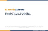 ExakTime Mobile Quick Start Guide · ExakTime Mobile // Quick Start Guide ExakTime Mobile Quick Start Guide. The advice and the content of this introductory letter and guides are