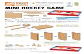 Adult supervision required. Mini hockey GaMe · 2020-01-01 · Mini hockey GaMe • Fine Sandpaper • Wood Glue • Hammer 1 10 Nails Also Needed: Finished example. 4 (Ver el dorso