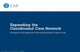 Expanding the Coordinated Care Network...Collaborate on Common Ground Generate Awareness Using a Compelling Infographic or Metaphor Revise Unit Mission Statements to Support a Common