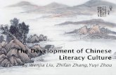 The Development of Chinese Literacy Culturepeople.duke.edu/~wj25/slides/11a Chinese Literature.pdf · 2014-09-26 · Shang Dynasty (about 1700-1050 BC) - Development of Chinese Writing