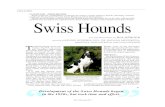 LAUFHUNDE – SWISS HOUNDS hiens courant Swiss Hounds · Hounds, the small ones must be of true hound type. In 1895, the Swiss canton St. Anton banned hunting with large Hounds. The