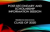 POST-SECONDARY AND SCHOLARSHIP INFORMATION SESSION · POST-SECONDARY PLANS •Look at schools/programs that interest you (online, view books in Guidance, Open Houses, Campus Tours)