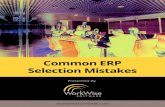 Common ERP Selection Mistakes - ERP & CRM Solutions · ERP Selection Mistakes | 5 PRO TIP When seeking an ERP solution, always ask for at least 3 references. Have a list of questions