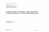 Enforcing Health and Safety Legislation in the Workplace€¦ · Health and safety legislation The Health and Safety at Work etc Act 1974 places primary responsibility for securing