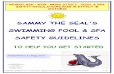SAMMY THE SEAL'S SWIMMING POOL & SPA SAFETY GUIDELINES · The state government has now 'out sourced' the presentation of swimming pool & spa safety fencing rules to the Australian