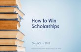 How to Win Scholarships - WGSS Counsellingwgsscounselling.weebly.com/uploads/2/6/8/3/...“Request for Reference Letter Form” •If you give them 2 or more weeks you will get a better