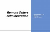 Remote Sellers Administration...South Dakota v. Wayfair, 138 S.Ct. 2080 (2018) 4 •New test for sales and use tax nexus is “economic or virtual” presence. The U.S. Supreme Court