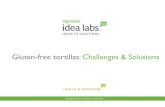 Gluten-free tortillas: Challenges & Solutions 18 abd... · can replace gluten without compromising the eating quality of gluten-free tortillas Removing gluten results in formulation