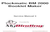 Plockmatic BM 2000 Booklet Maker - usermanual.wiki...BM-005 Fault code BM-005, indicates that the Back jogger motor (BM-M2) has a Short circuit. Initial actions Check fuse F2 on transformer