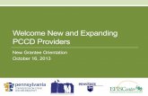 Welcome New and Expanding PCCD Providers · 2015-05-28 · Meet & Greet Activity • Help yourself to refreshments • Please join the table for your program • Introduce yourselves
