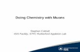 Doing Chemistry with Muons - ISIS Neutron and Muon Source Chemistry... · 2019-08-23 · Muonium, paramagnetic (bound muon and electron) States formed by fraction of muons on implantation