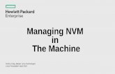 Managing NVM in The Machine - events.static.linuxfound.org · –Basic unit of NVM access granularity is the 8 GB “book” – A collection of pages – 4T per node == 512 books,