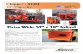 Chipper - 810M 10” Capacity MADE IN THE U.S · GUARDS/DECALS: All Moving Parts Guarded. Full Set of Safety Decals. PAINT: Orange, Polyester Powder Coat Paint provides excellent