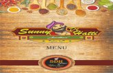 sunnydihatti.comsunnydihatti.com/menu/menu.pdf · An Amritsari delicacy served with Shahi Paneer and Dal Makhani) * Aaloo De ... Cheese stuffed Malai Tikka EXTRA KULCHA 150/- * Aloo