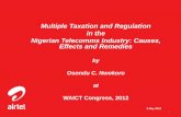 Multiple Taxation and Regulation in the Nigerian Telecomms ...consumer.ncc.gov.ng/Archive/publication/special/multiple.pdf · Engage a reputable Consultant to undertake a consolidated