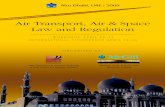 Air Transport, Air & Space Law and Regulation€¦ · Workshop on Introduction to Air Transport, Air & Space Law and Regulation April 12 – 14, 2009 | UAE 0800 – 0900 Registration