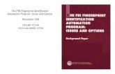The FBI Fingerprint Identification Automation Program ... · significant gaps in automation and record quality exist. Criminal justice activities are being hindered as a result. Proposed
