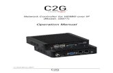 Operation Manual - C2G...When installed on a local area network (LAN), the C2G Network Controller can scan the LAN for C2G products and allows the user to auto-discover, configure