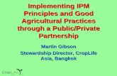 Implementing IPM Principles and Good Agricultural ... · CropLife Thailand (TCPA) Thailand Crop Protection Association works with the Royal Projects Foundation, The Thai Worldview