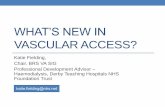 WHAT’S NEW IN VASCULAR ACCESS? - edtnaerca.org · What is Buttonhole Technique? •Cannulate A-V Fistula vein in exactly the same place, each cannulation • Enter the skin through