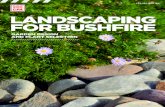 LANDSCAPING FOR BUSHFIRE - Amazon S3...Landscaping for Bushfire bridges the gap between vegetation management and the Bushfire Management Overlay (BMO), providing advice on how to