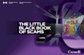 THE LITTLE BLACK BOOK OF SCAMS - Competition Bureau · Weight loss scams promise dramatic results with little to no effort. The scammers might promote unusual diets; prescription.