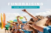 Fundraising · TELLING YOUR STORY Stories and testimonies are powerful. They make your call for funds personal in a way that no one else can. Stories add emotion, heart, and important