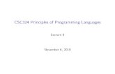 CSC324 Principles of Programming Languageslczhang/324/lec/lec08.pdf · Assignment1ResubmitProposal I I’llrunoneroundofteststomorrowNovember7th I ResubmissionbyNovember14th I Ifyouwouldlikeadiﬀerentdeadline,emailmewithareason
