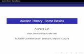 Auction Theory: Some Basics - ICRIER · Auction Theory: Some Basics Outline Single Good Problem First Price Auction Second Price Auction Revenue Reserve prices Optimal Auction Design