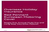 Overseas Holiday Insurance Red Pennant European Motoring Cover€¦ · Red Pennant Motoring Cover This is your travel motor breakdown insurance policy. It contains details of cover,