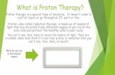 What is Proton Therapy? - Johns Hopkins Hospital...you will lie on the bean bag and cushion for your head. Also, the therapist will give you a cushion under your knees so you are comfortable.
