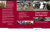 Crisis Incident Management...intelligence management, and standard operating procedure validation. A Current Application There is an on-going urgent requirement to train and assess