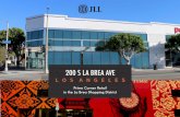 200 S LA BREA AVE - JLL · 2019-02-20 · shopping destinations in Los Angeles - Cool Hunting. ... - The New York Times. JLL | 200 S La Brea Ave | Los Angeles | 10 JLL | 200 S La