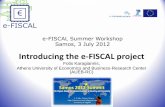 Introducing the e-FISCAL projectefiscal.eu/files/presentations/samos/e-FISCAL Intro @ Samos vfinal.p… · e-FISCAL Summer Workshop Samos, 3 July 2012 Introducing the e-FISCAL project