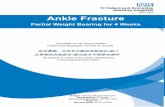 Ankle Fracture - STHK Information... · 6-12 Fracture should be largely united (healed). Gradually resume normal activities as pain allows. Heavier or more strenuous tasks, including
