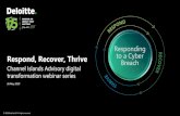 Respond, Recover, Thrive to a Cyber Breach Channel Islands ...€¦ · Data Breach Figures 2020 projection * Average total cost of a data breach $3.92M Cost per lost record $150 By